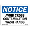 Signmission OSHA Sign, Avoid Cross Contamination Wash Hands, 18in X 12in Aluminum, 12" W, 18" L, Landscape OS-NS-A-1218-L-10276